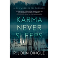 Karma Never Sleeps