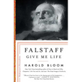 Falstaff: Give Me Life
