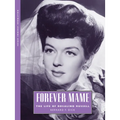 Forever Mame: The Life of Rosalind Russell