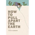How to Pull Apart the Earth