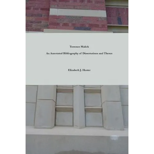 Terrence Malick: A Bibliography of Dissertations and Theses