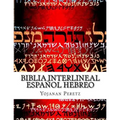 Biblia Interlineal Español Hebreo: Para Leer En Hebreo