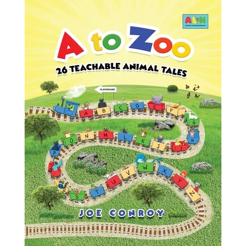 A to Zoo: 26 Teachable Animal Tales