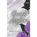 Serial Asylum: A dark MM romance