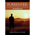 Surrender: The Forgotten Spiritual Discipline Workbook