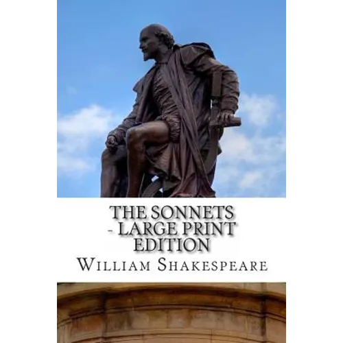 The Sonnets - Large Print Edition