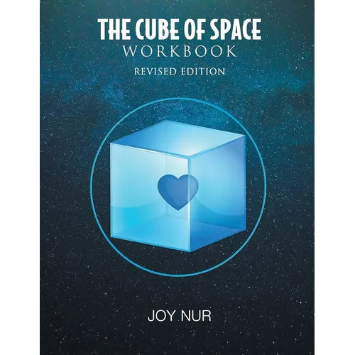 The Cube of Space Workbook: Revised Edition