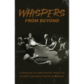Whispers from Beyond: A Showcase of Dark Poetry