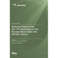 Selected Papers from the "7th Workshop on the Nuclear Mass Table with DRHBc Theory"