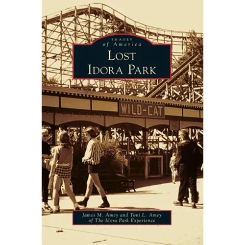 Lost Idora Park