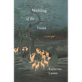 Wedding of the Foxes: Essays