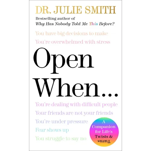 Open When: A Companion for Life's Twists & Turns
