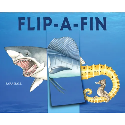 Flip-A-Fin: Make Your Own Wacky Sea Creature! (Mix-And-Match Board Books)