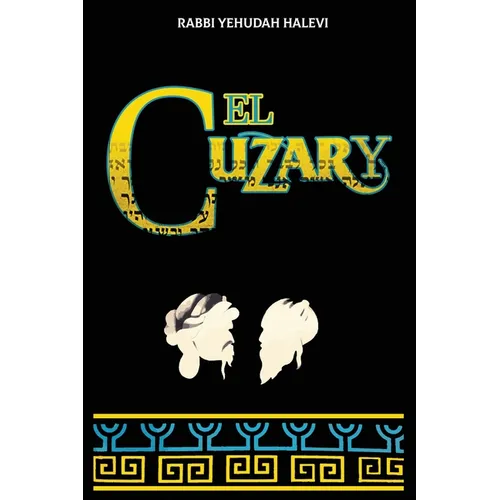 El Cuzary: Libro de la prueba y de la demostracion en defensa del Judaismo