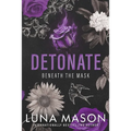 Detonate: A Dark Mafia Romance