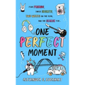 One Perfect Moment