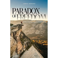 Paradox of Freedom: 40 Days of Surrender That Will Change Everything