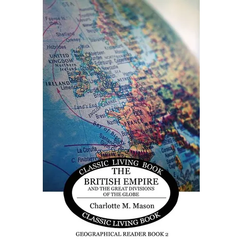 The British Empire and the Great Divisions of the Globe