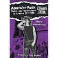 Anarcho-Punk: Music and Resistance in London 1977-1988 (Expanded Edition)