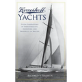 Herreshoff Yachts: Seven Generations of Industrialists, Inventors and Ingenuity in Bristol