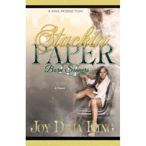 Stackin' Paper Part 3: Born Sinners