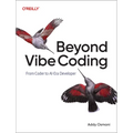 Beyond Vibe Coding: From Coder to Ai-Era Developer