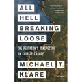 All Hell Breaking Loose: The Pentagon's Perspective on Climate Change