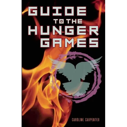 Guide to the Hunger Games