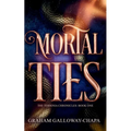 Mortal Ties: The Terrinia Chronicles: Book One