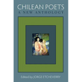 Chilean Poets: A New Anthology