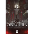 Kosmos Obscura: A Cosmic Horror Anthology