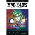 Silly Siblings Mad Libs: World's Greatest Word Game