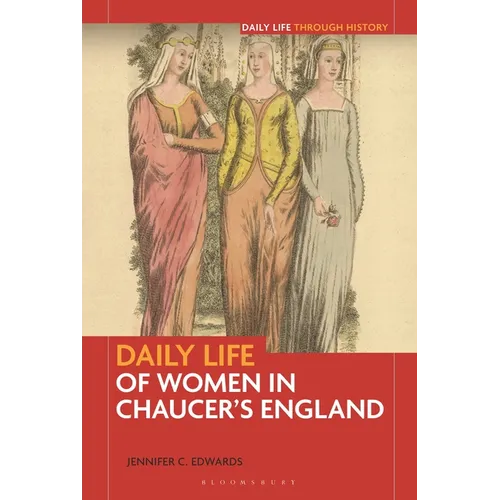 Daily Life of Women in Chaucer's England