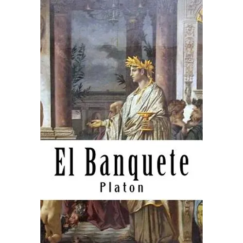 El Banquete (Spanish) Edition