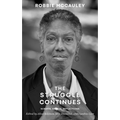 The Struggle Continues: Robbie McCauley: Scripts, Essays, & Reflections