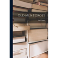 Old Men Forget