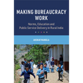 Making Bureaucracy Work