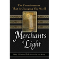 Merchants of Light: The Consciousness That Is Changing the World