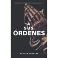 A Sus Órdenes