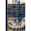 The Loss of Military Satellite Communications Capability and Its Impact to National Security