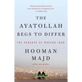 The Ayatollah Begs to Differ: The Paradox of Modern Iran