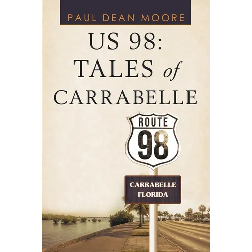 Us 98: Tales of Carrabelle