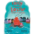 Lolly the Left Out Lobster: A fun and inspiring story of Courage, Friendship, Differences, Belonging, Connection, and Confidence