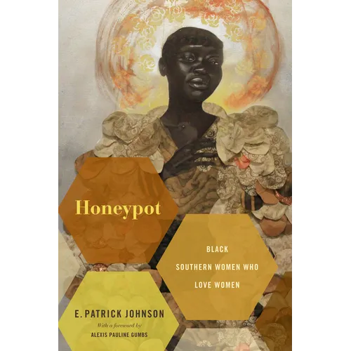 Honeypot: Black Southern Women Who Love Women
