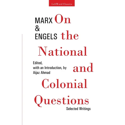 On the National and Colonial Questions: Selected Writings