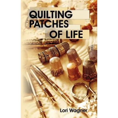 Quilting Patches of Life