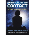 Extraordinary Contact: Life Beyond "Intruders"