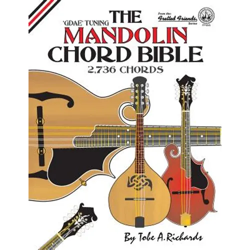 The Mandolin Chord Bible: GDAE Standard Tuning 2,736 Chords