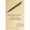 Everything is Writable: 240 Poetry Prompts from Two Sylvias Press