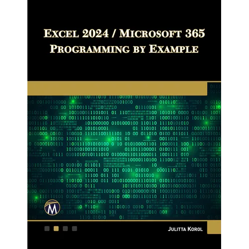 Excel 2024 / Microsoft 365 Programming by Example